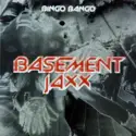 Basement Jaxx: Bingo Bango