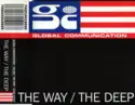 Global Communication: The Way / The Deep