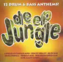 Various: Deep Jungle (12 Drum & Bass Anthems)