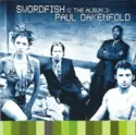 Paul Oakenfold: Swordfish << The Album >>