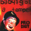 The Prodigy: Baby's Got A Temper
