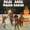 Miles Davis: Water Babies