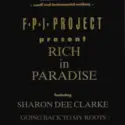 FPI Project Featuring Sharon Dee Clarke: Rich In Paradise "Going Back To My Roots" (Vocal And Instrumental Remixes)