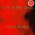 Roxy Music: Love Is The Drug (Rollo & Sister Bliss Mixes)