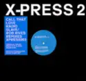 X-Press 2: Call That Love