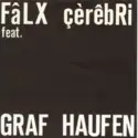 FâLX çèrêbRi Feat. Graf Haufen: Antimuzick
