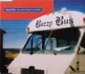 Buzzy Bus: You Don't Stop / The Riddle