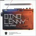 Dino Lenny: I Feel Stereo