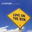 Chicane Featuring Peter Cunnah: Love On The Run