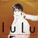 Lulu: Independence (Brothers In Rhythm and CJ Mackintosh Mixes)