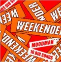 Moodman: Sessions Vol. 1: Moodman Presents Weekender