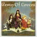 Army Of Lovers: Massive Luxury Overdose