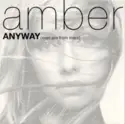 Amber: Anyway (Men Are From Mars)