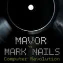 Mavor vs. Mark Nails: Computer Revolution