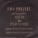 FPI Project: Rich In Paradise "Going Back To My Roots"