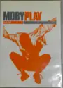 Moby: Play (The DVD)