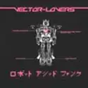 Vector Lovers: Roboto Ashido Funk