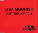 Lisa Moorish: Just The Way It Is
