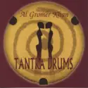 Al Gromer Khan: Tantra Drums