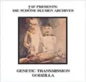 Genetic Transmission / Godzilla [2]: F4F Presents: Die Schöne Blumen Musik Werk Archives (1998-2001)