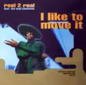 Reel 2 Real Featuring The Mad Stuntman: I Like To Move It
