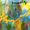 Smoke City: Flying Away