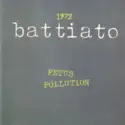 Franco Battiato: 1972  Fetus / Pollution