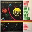 Attilio Mineo: Man In Space With Sounds