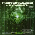Various: Hardhouse Explosion