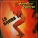 Super Funky Discotheque: La Bamba