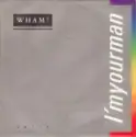 Wham!: I'm Your Man