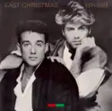 Wham!: Last Christmas (Christmas 85)