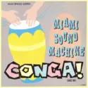Miami Sound Machine: Conga! (Dance Mix)