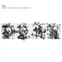 Sia: Don't Bring Me Down E.P.