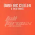 Dave McCullen: B*tch (Remix)