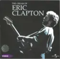 Eric Clapton: The Cream Of Eric Clapton