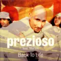 Prezioso Feat. Marvin: Back To Life
