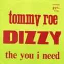 Tommy Roe: Dizzy / The You I Need