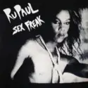 RuPaul: Sex Freak