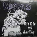 Misfits: Die Die My Darling