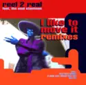 Reel 2 Real Feat. The Mad Stuntman: I Like To Move It (Remixes)