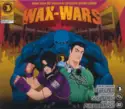 Simon Dunmore / Brian Tappert / Jamie Lewis: Wax-Wars