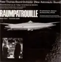 Peter Thomas Sound Orchestra: Raumpatrouille