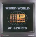 The 12th Man: Wired World Of Sports (Volume Two)