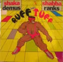 Chaka Demus & Shabba Ranks: Ruff And Tuff