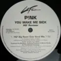 P!NK: You Make Me Sick (HQ² Remixes)