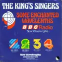 The King's Singers: Some Enchanted Wavelengths