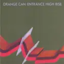 Orange Can: Entrance High Rise