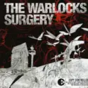 The Warlocks: Surgery