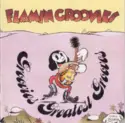 The Flamin' Groovies: Groovies' Greatest Grooves